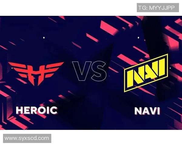 navi cs比赛-Navi CS比赛的激情与荣耀-navi cs比赛 navi cs比赛-Navi CS比赛的激情与荣耀-navi cs比赛